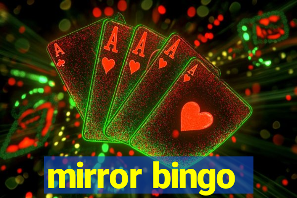 mirror bingo